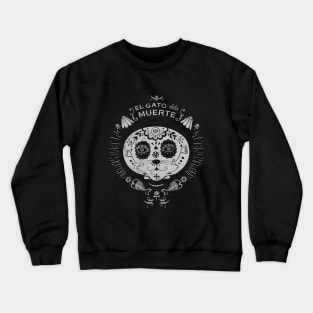 El Gato De la Muerte Crewneck Sweatshirt